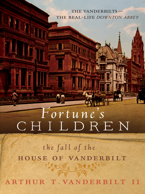 Title details for Fortune's Children by Arthur T. Vanderbilt, II - Available